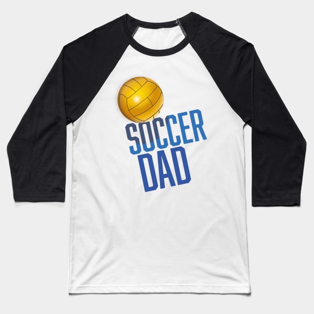 Soccer Dad Baseball T-Shirt by nickemporium1